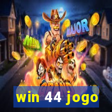 win 44 jogo